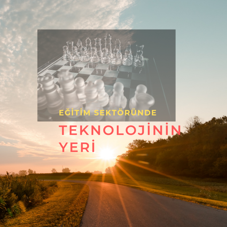 eğitim sektörünün geleceğinde teknolojinin yeri